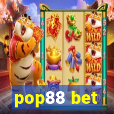 pop88 bet